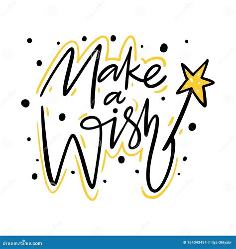 Make A Wish Hand Drawn Vector Lettering And Illustration Stock