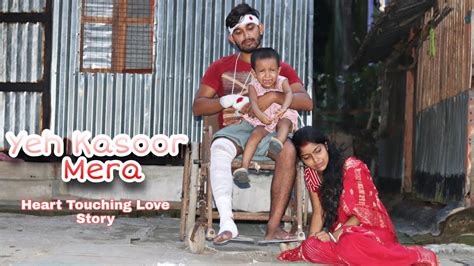 Yeh Kasoor Mera Hai Heart Touching Love Story Ft Anirbanmandira
