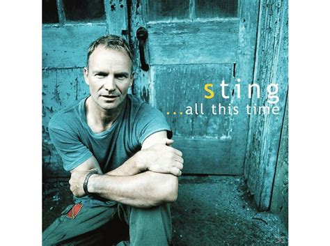Sting All This Time Cd Sting Auf Cd Online Kaufen Saturn
