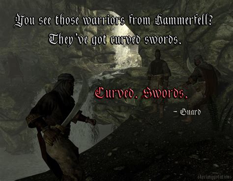 Skyrim quotes we are open for submissions and suggestions! Skyrim Guard Quotes. QuotesGram