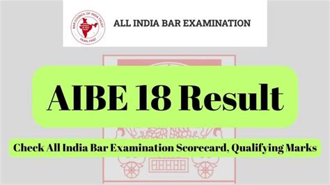 Aibe 18 Result 2024 Check All India Bar Examination Scorecard