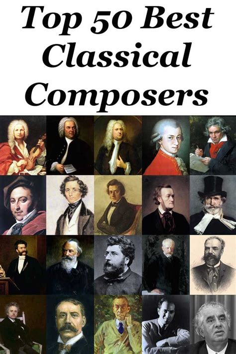 Top 50 Best Classical Composers In 2023 Classical Music Quotes