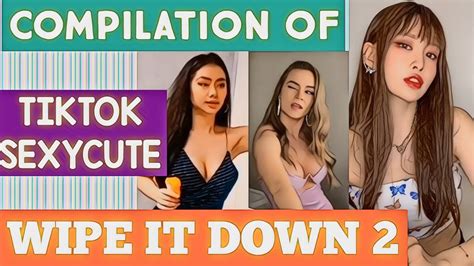 Sexy Tiktok Wipe It Down Challenge Tiktok Tik Tok Viral Youtube