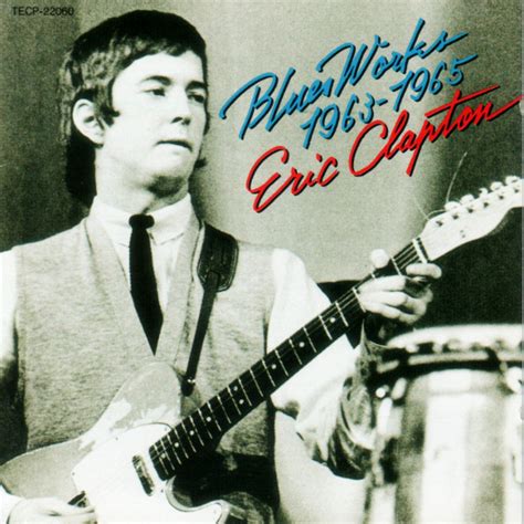 Eric Clapton Blues Works 1963 1965 Cd Compilation Mono Discogs