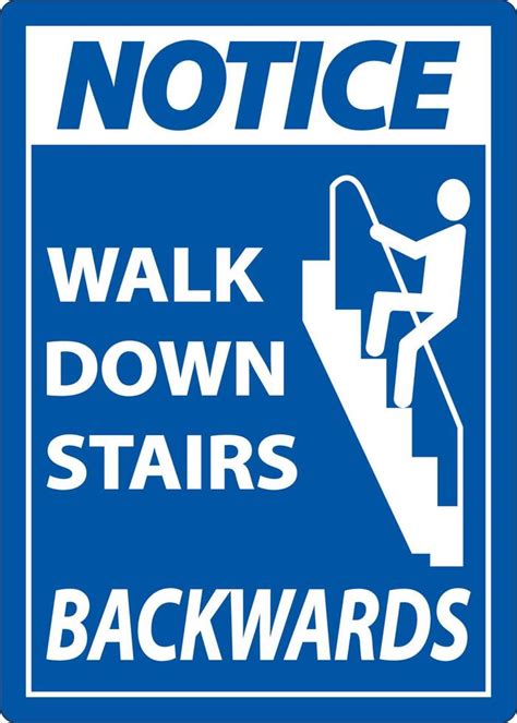 Notice Walk Down Stairs Backwards Sign 7798570 Vector Art At Vecteezy