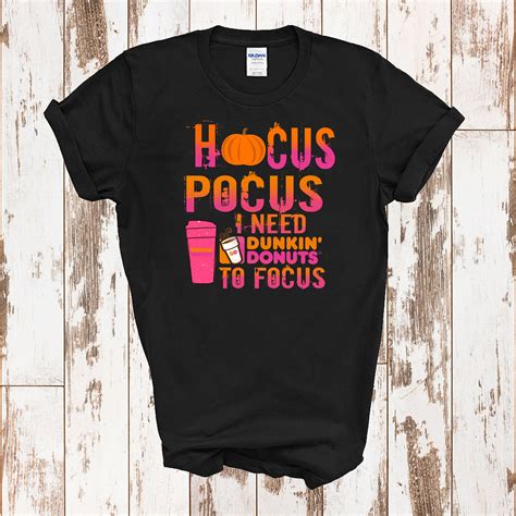 Hocus Pocus I Need Dunkin Donuts To Focus Funny Halloween T Etsy