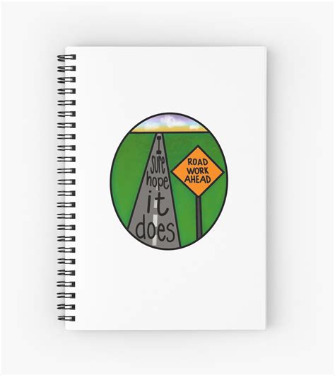 Road Work Ahead Vine Spiral Notebooks By Jamcraftco Redbubble