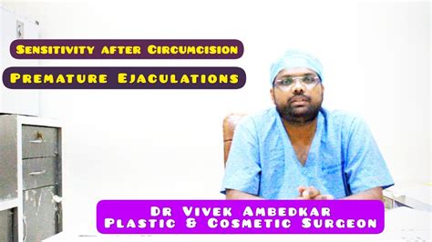 Sensitivity After Circumcision Premature Ejaculation Circumcision Khatna 2021 Youtube