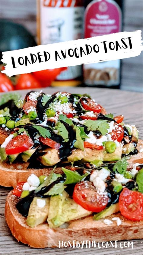 Loaded Avocado Toast Host By The Coast Recipe Best Bruschetta