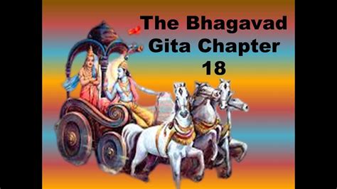 The Bhagavad Gita Chapter 18 Youtube