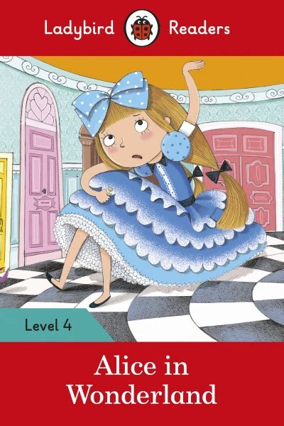 Alice In Wonderland Ladybird Readers Level 4 Penguin Random House