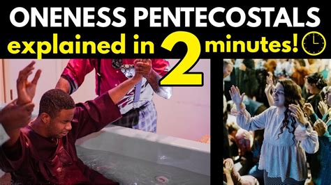 Oneness Pentecostals Explained In 2 12 Minutes Youtube