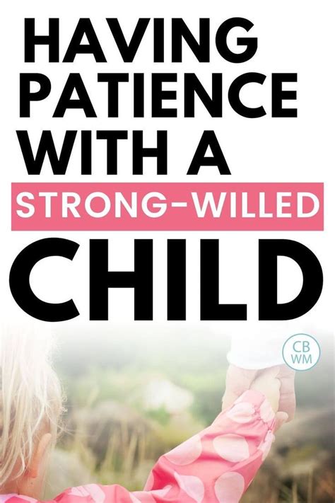 Having Patience With A Strong Willed Child Babywise Mom Strong