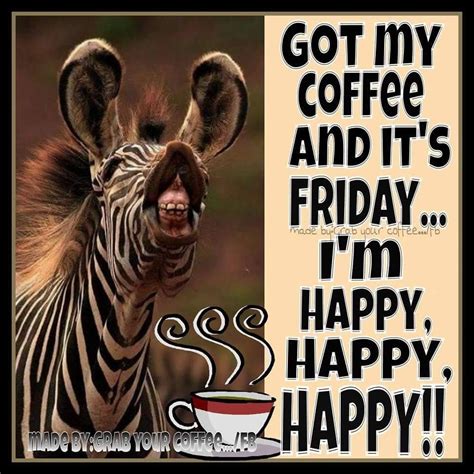 Got My Coffee And Its Friday Pictures Photos And Images For Facebook