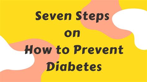 Seven Steps On How To Prevent Diabetes Youtube