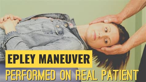 Epley Maneuver Performed On A Real Patient Suffering From