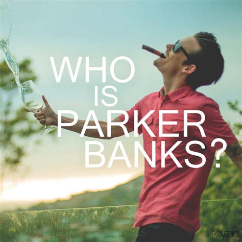Who Is Parker Banks Single By Boy Epic Spotify