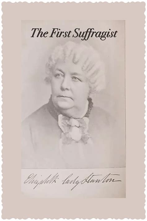 Elizabeth Cady Stanton The First Suffragist Imdb