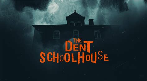 The Dent School House Cincinnati Ohio Haunted House