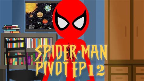 Spider Man Pivot Ep 12 Parte 1 Youtube