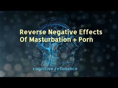 Reverse Negative Effects Of Masturbation And Porn Subliminal Youtube