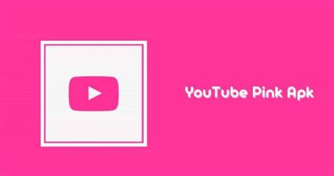 Pink Youtube Apk 174637 Latest Version For Android Pink Youtube
