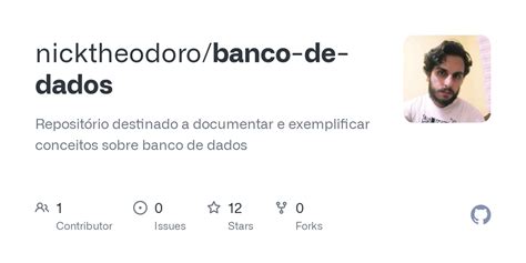 Github Nicktheodoro Banco De Dados Reposit Rio Destinado A Documentar E Exemplificar