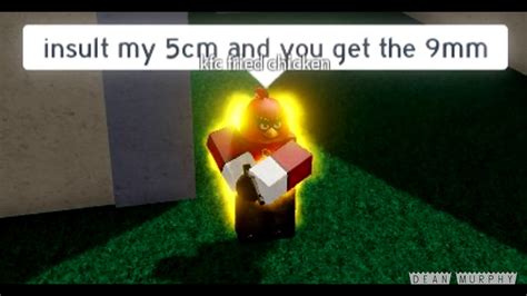 Insult My 5 Cm And You Get The 9mm Roblox Shitpost Youtube