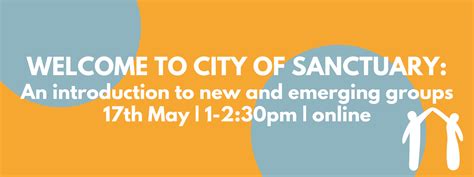Welcome To City Of Sanctuary An Introduction To New And Emerging