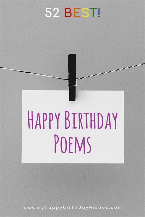 It is important to wish loved ones, friends and family on their special day and. 52 Best Happy Birthday Poems - My Happy Birthday Wishes ...