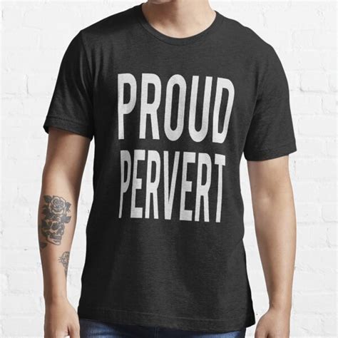 Proud Pervert Bdsm Kink Shirt T Shirt For Sale By Rpkinktshirts