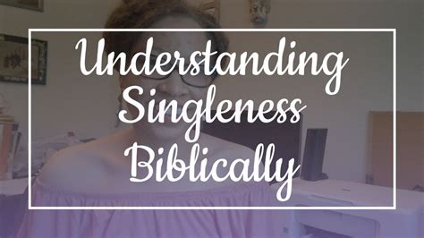 Understanding Singleness Biblically Youtube