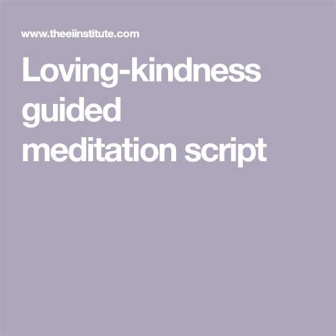 Loving Kindness Guided Meditation Script Meditation Scripts Guided