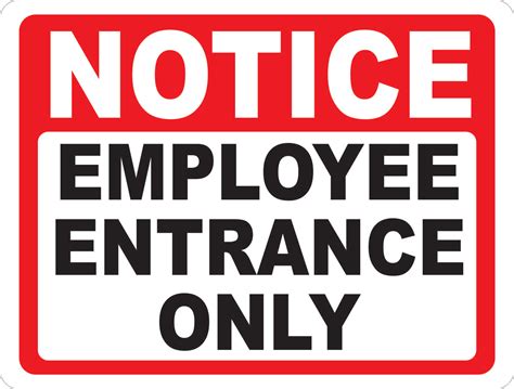 Notice Employee Entrance Only Sign Signs By Salagraphics