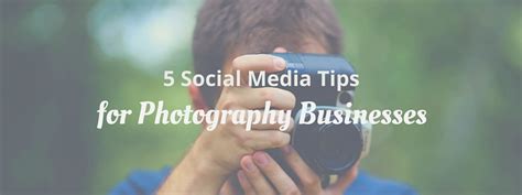 5 Social Media Marketing Tips Photography Studios And Services