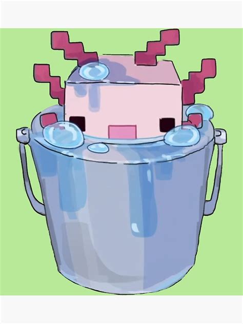 Cute Axolotl Bucket Minecraft Concept Art Poster For Sale By