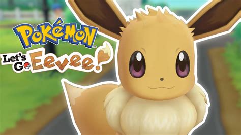 Eevee Starter Pokemon Lets Go Pikachu And Eevee Ep 1 Youtube