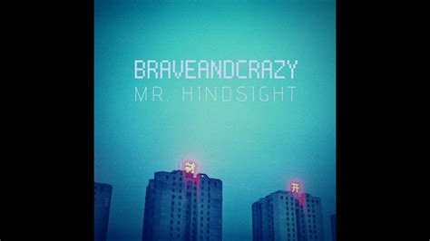 Mr Hindsight A Mr Brightside Re Write Youtube