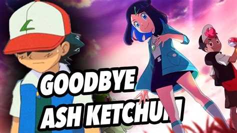 Goodbye Ash Ketchum Hello New Protagonists In The Pokemon Anime Youtube