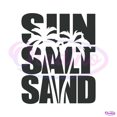 Sun Salt Sand Svg Funny Summer Beach Vibes Svg Cutting File
