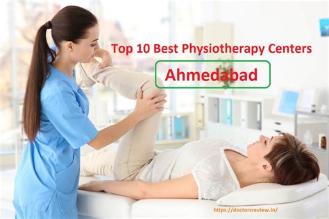Top 10 Physiotherapy Clinic In Ahmedabad Physiotherapist Near Me