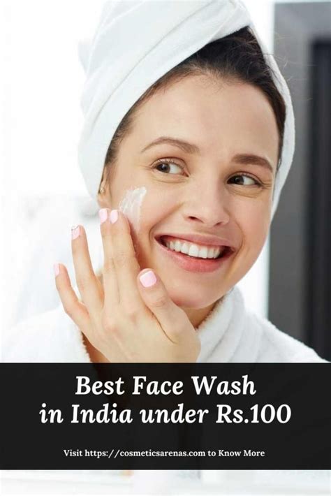 8 Best Face Wash In India Under Rs100 Cosmetics Arena Best Face