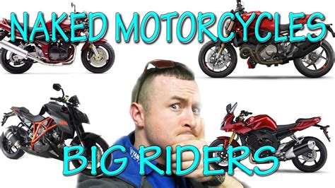 Best Naked Motorcycles For Big Riders Advanced Youtube