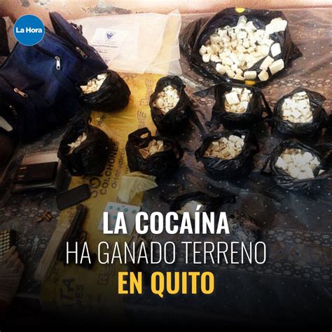 La Hora Ecuador On Twitter La Cocaína Es La Droga Más Consumida En