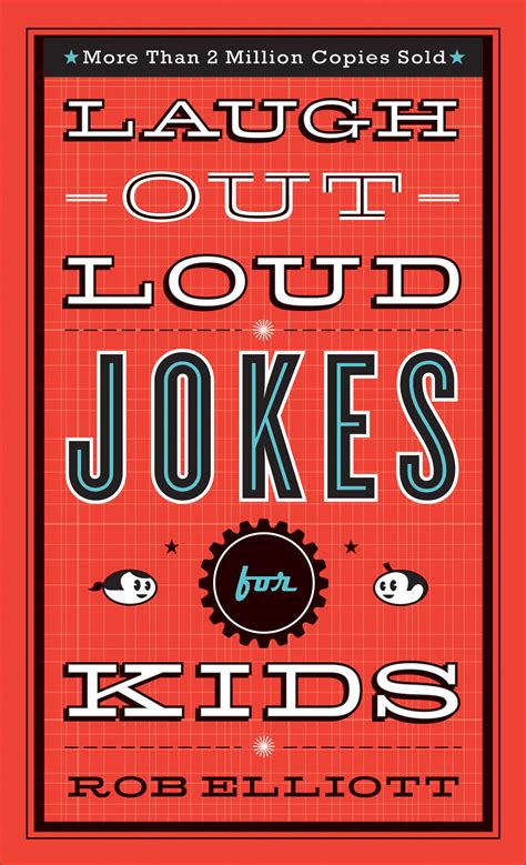 Laugh Out Loud Jokes For Kids By Rob Elliott Fast Delivery At Eden