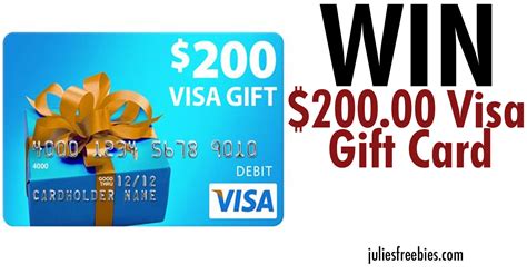 But how do you obtain such gift cards? Win a $200 Visa Gift Card - Julie's Freebies