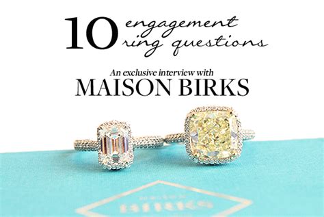 10 Engagement Ring Questions Answered By Maison Birks On The Blog She