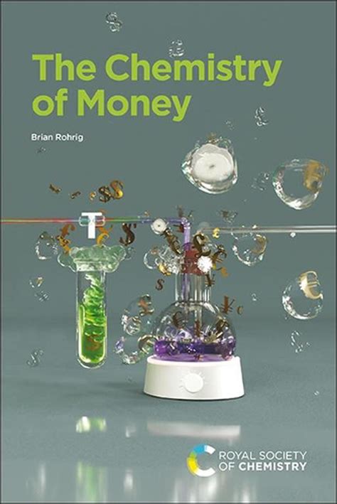 Chemistry Of Money By Brian Rohrig English Free Shipping