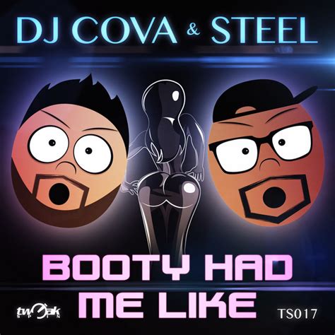 Booty Had Me Like Single By Dj Cova Spotify