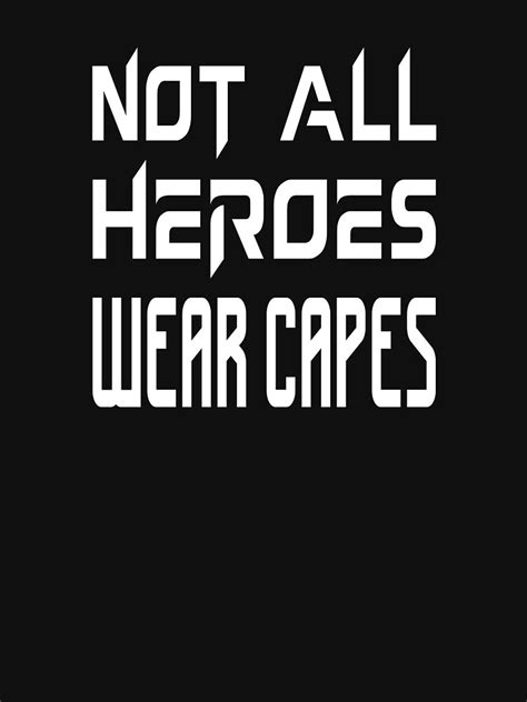 Not All Heroes Wear Capesunisex Womensmens Nhs Heroes Charity T